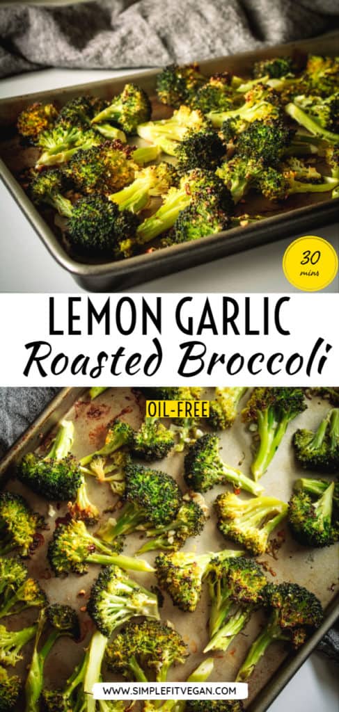 Looking for an easy vegan side dish to make? This is one of the best oil-free recipes to make Lemon Garlic Roasted Broccoli!