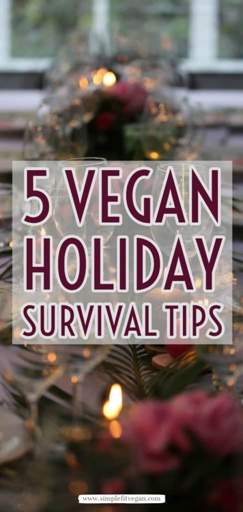 5 Vegan Holiday Survival Tips