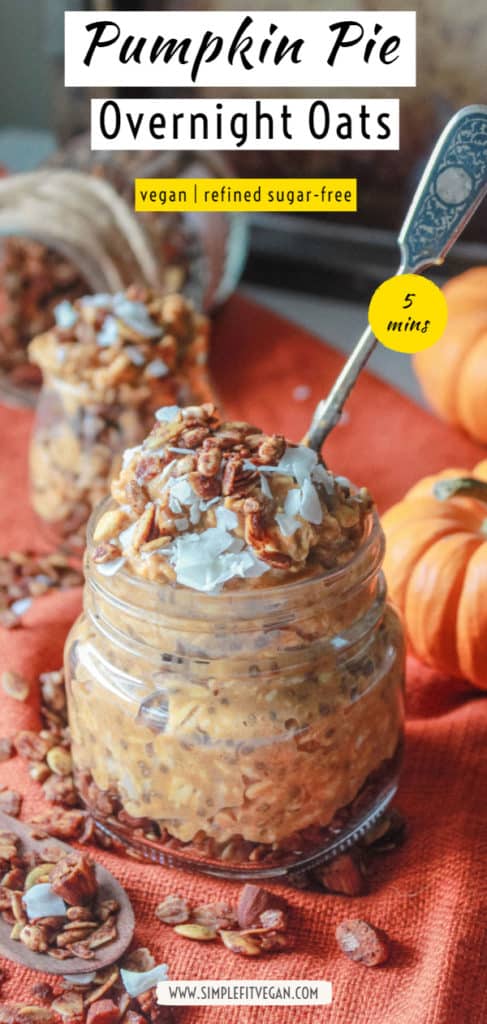 Healthy Pumpkin Pie Overnight Oats recipe in a jar. It’s a balanced breakfast that is full of fall pumpkin flavor to keep you full for hours!