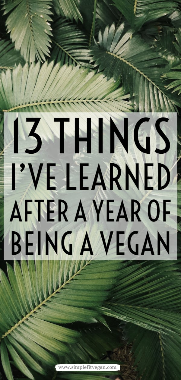 13 Things I’ve Learned After A Year of Being a Vegan