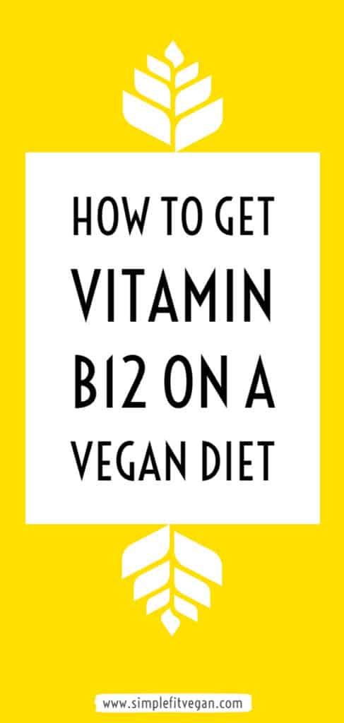 Do you know if you're getting enough vitamin B12 while on a vegan diet lifestyle? Find out how to get vitamin B12 through vegan foods and supplements. #vegan #vitaminb12 #veganism