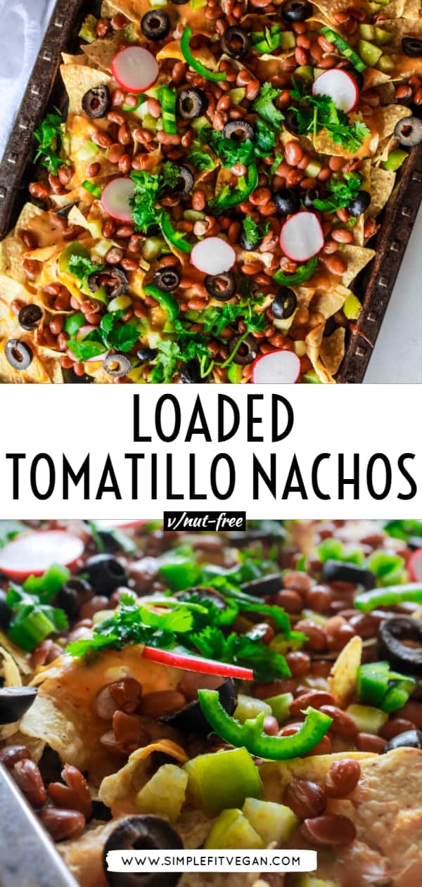 Loaded Tomatillo Nachos - SimpleFitVegan