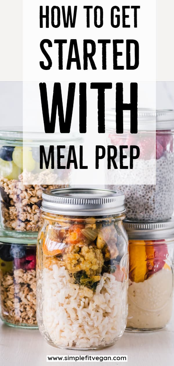 How To Get Started With Meal Prep - SimpleFitVegan