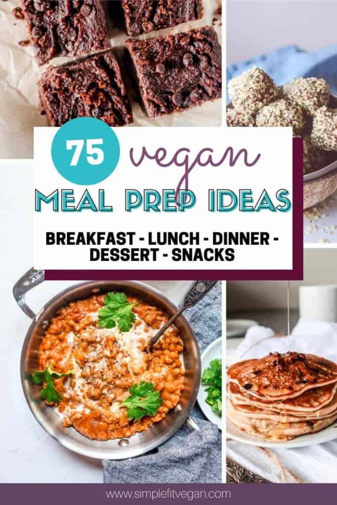 This list of 75 easy and tasty plant-based recipes will give you ideas on how to vegan meal prep for the entire 7-day week.